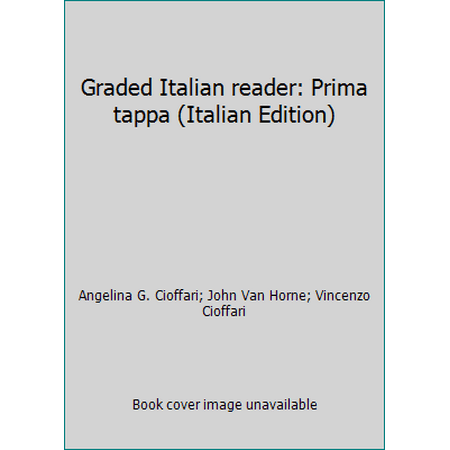 Graded Italian reader: Prima tappa (Italian Edition) [Paperback - Used]