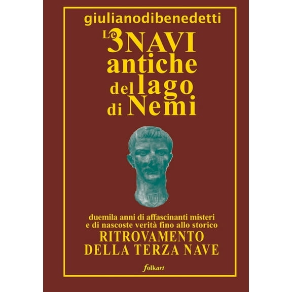 Le 3 Navi Antiche del Lago Di Nemi, (Paperback)