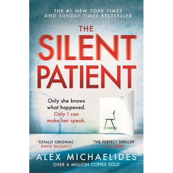 Le Patient Silencieux: le thriller à Succès de Plusieurs Millions d'Exemplaires Dimanche et le Choix de club de Lecture Richard & Judy