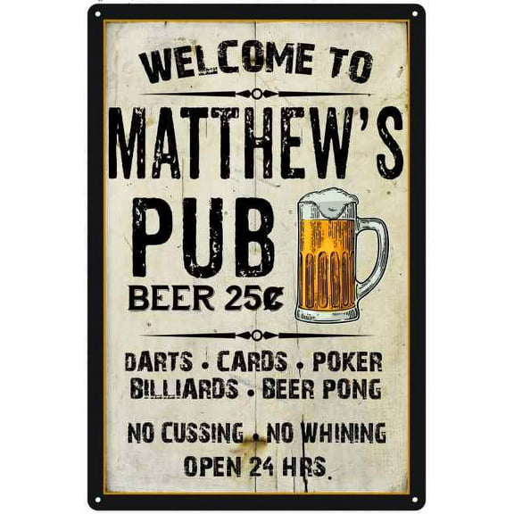 MATTHEW'S Pub Sign Vintage Man Cave Bar Wall Decor Gift 12x18 Metal 112180028028