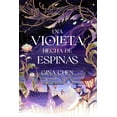 thumbnail image 1 of Una violeta hecha de espinas, de Chen, Gina, Monogatari, 1 of 2