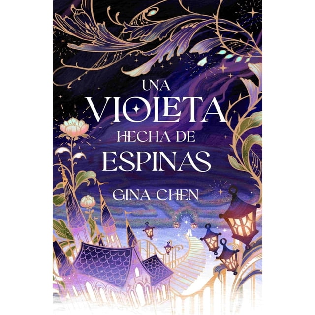 Una violeta hecha de espinas, de Chen, Gina, Monogatari