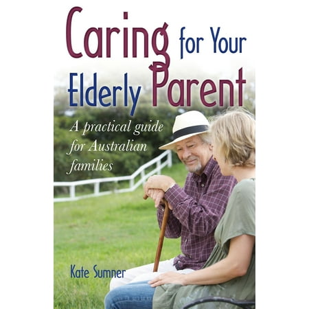 Caring for Your Elderly Parent - eBook
