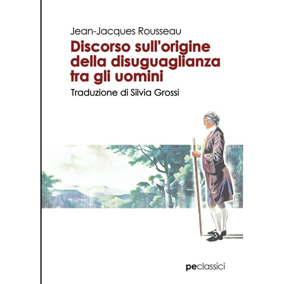 Discorso sull'origine della disuguaglianza tra gli uomini, (Paperback)