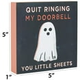 thumbnail image 2 of Way To Celebrate Black Quit Ringing My Doorbell Box Sign, 5 Inch, 2 of 5