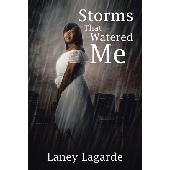Storms That Watered Me (Paperback)