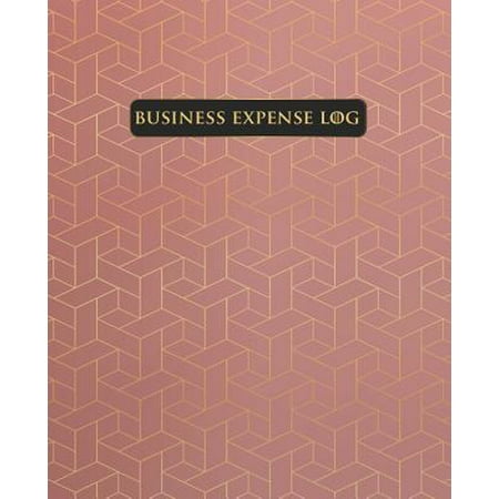 Business Expense Log: Business Expense Tracker Notebook Organizer/How and What You Can Claim Your Business Expense/ Business Travel Expense (Best Way To Track Business Expenses)
