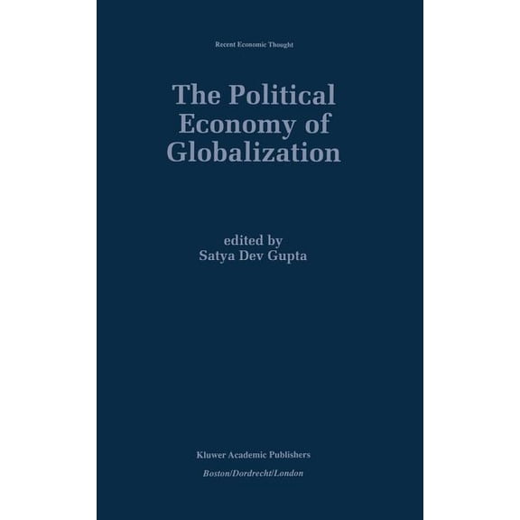 Recent Economic Thought The Political Economy of Globalization, Book 55, (Hardcover)