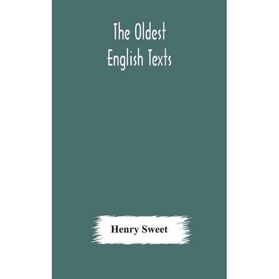 The Oldest English Texts, (Hardcover)