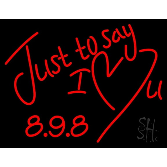 Just To Say I Love You LED Neon Sign 15 x 19 - inches, Black Square Cut Acrylic Backing, with Dimmer - Bright and Premium built indoor LED Neon Sign for Defence Force.