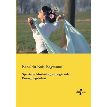 Spezielle Muskelphysiologie oder Bewegungslehre, (Paperback)