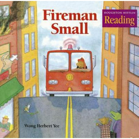 Pre-Owned Fireman Small (Houghton Mifflin Reading Theme Paperbacks:theme 10: We Can Do It!) (Paperback) 0618062025 9780618062027