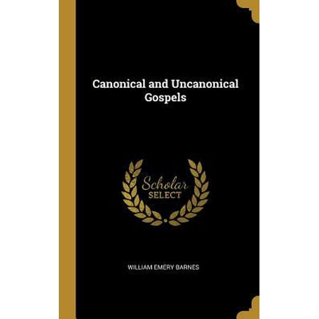  Canonical and Uncanonical Gospels Hardcover Walmart com
