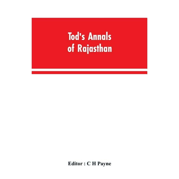 Tod's Annals of Rajasthan; The Annals of the Mewar, (Paperback)