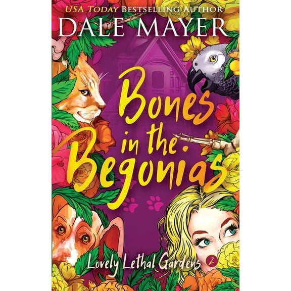 Lovely Lethal Gardens Bones in the Begonias, Book 2, (Paperback)