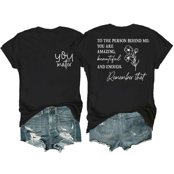 To The Person Behind Me Shirt, To The Person Behind Me T Shirt, To The Person Behind Me Tshirt Women Men