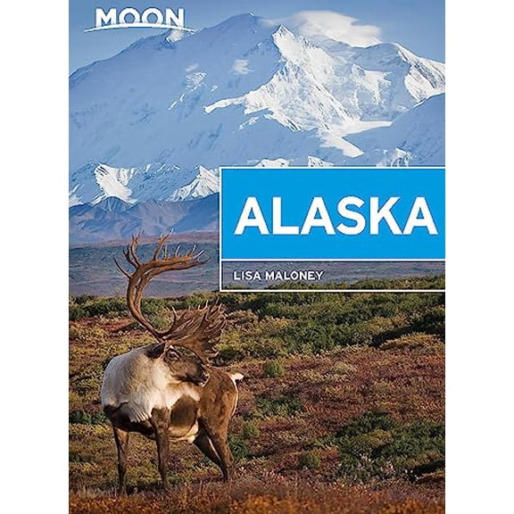 Pre-Owned Moon Alaska: Scenic Drives, National Parks, Best Hikes (Paperback) 1640498141 9781640498143