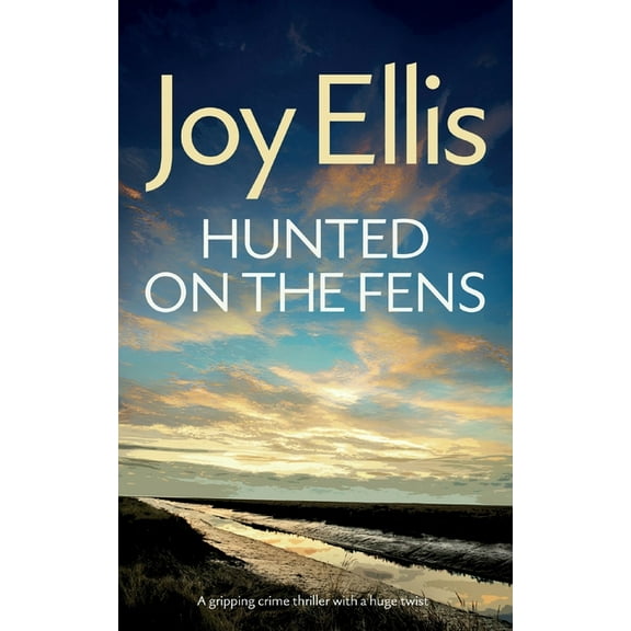 Detective Nikki Galena Mysteries HUNTED ON THE FENS a gripping crime thriller with a huge twist, Book 3, (Paperback)