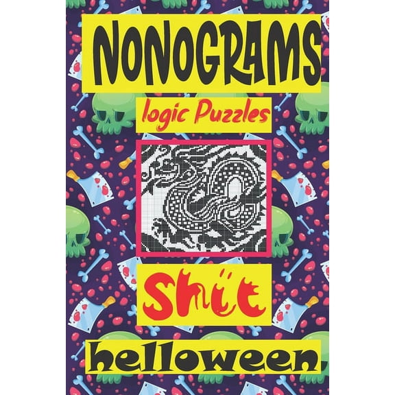 Nonogram logic Puzzle Shit helloween : Japanese Crossword Picture Logic Puzzles giddlers (Paperback)
