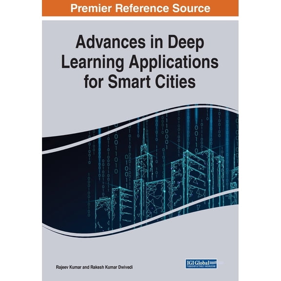 Advances in Deep Learning Applications for Smart Cities (Paperback)