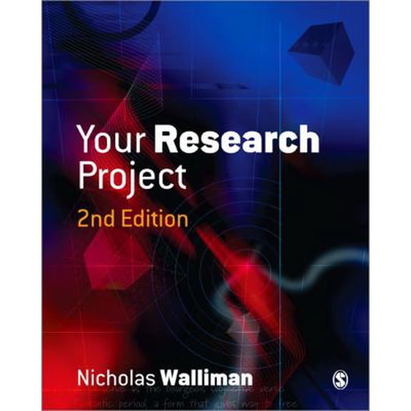 Pre-Owned Your Research Project: A Step-by-Step Guide for the First-Time Researcher (Sage Study Skills Series) (Paperback) 1412901324 9781412901321