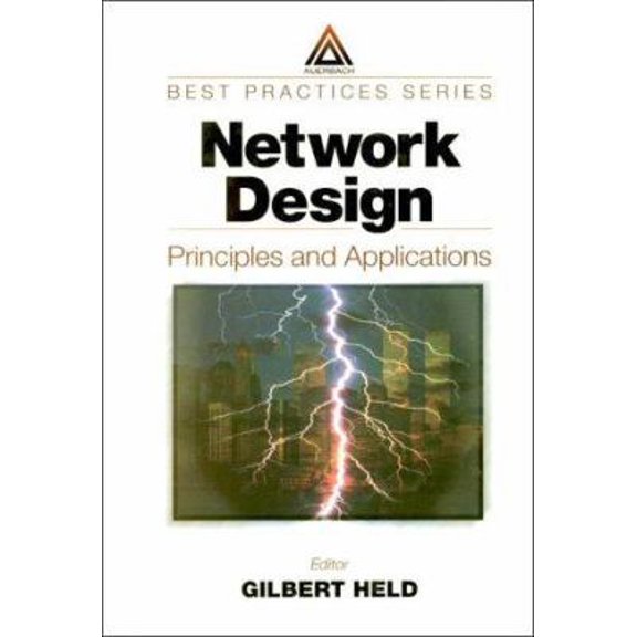 Pre-Owned Network Design: Principles and Applications (Hardcover) 0849308593 9780849308598
