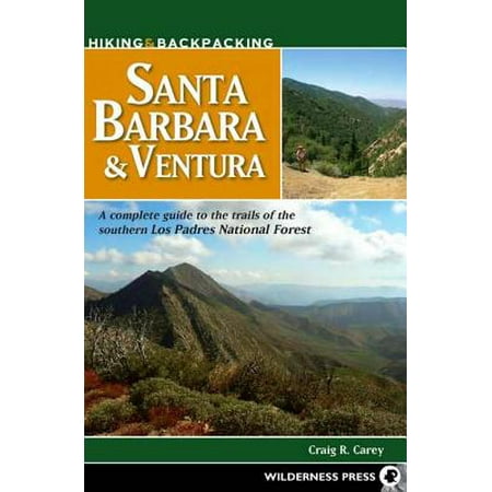 Hiking and Backpacking Santa Barbara and Ventura - (Best Hiking Trails In Santa Barbara)