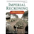 thumbnail image 2 of Imperial Reckoning: The Untold Story of Britain's Gulag in Kenya, (Paperback), 2 of 2