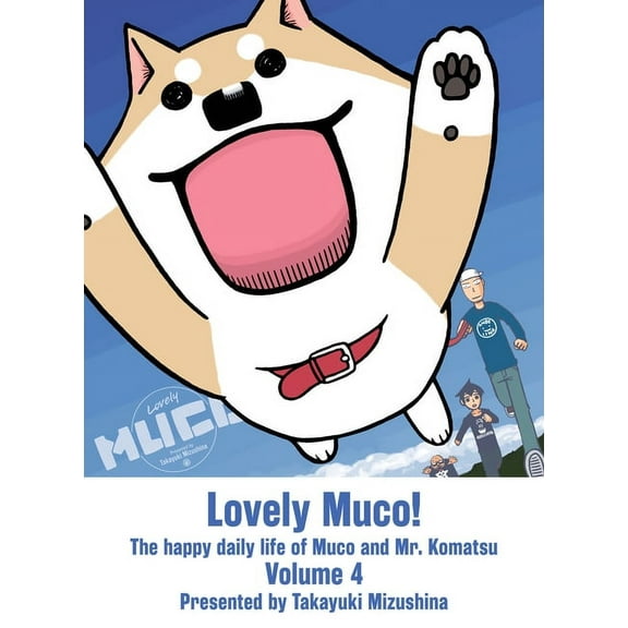 Lovely Muco!: Lovely Muco! 4 (Series #4) (Paperback)