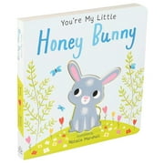 NATALIE MARSHALL You're My Little: You're My Little Honey Bunny (Board Book)