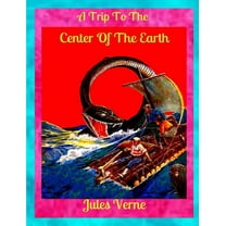 A Trip to the Center of the Earth, (Paperback)