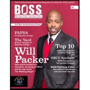 B.O.S.S. Magazine 10 Year Anniversary Ed B.O.S.S. Magazine Issue #21: Featuring Will Packer, (Paperback)