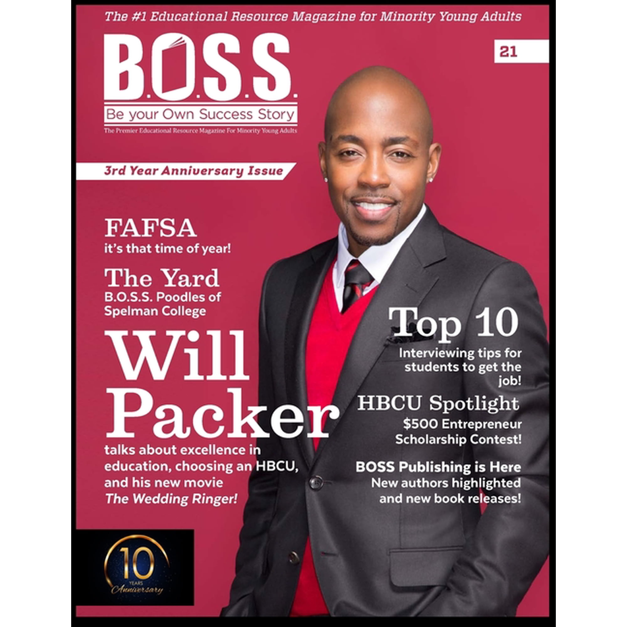 B.O.S.S. Magazine 10 Year Anniversary Ed B.O.S.S. Magazine Issue #21: Featuring Will Packer, (Paperback)