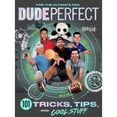 thumbnail image 1 of Pre-Owned Dude Perfect 101 Tricks, Tips, and Cool Stuff (Hardcover) 1400217075 9781400217076, 1 of 1