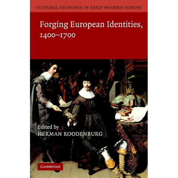 Cultural Exchange in Early Modern Europe Cult Exchange Early Mod Europe v4, (Hardcover)