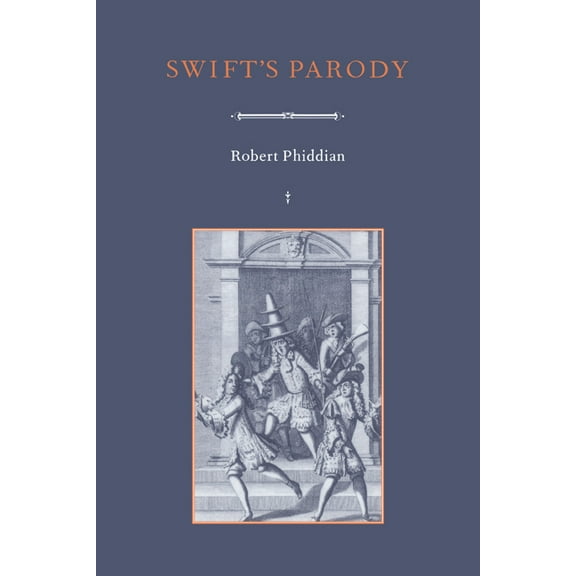 Cambridge Studies in Eighteenth-Century Swift's Parody, Book 26, (Hardcover)