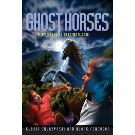 Mysteries In Our National Parks: Ghost Horses : A Mystery in Zion National (Best Way To See Zion National Park)