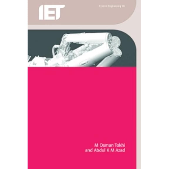 Control, Robotics and Sensors Flexible Robot Manipulators: Modelling, Simulation and Control, (Hardcover)