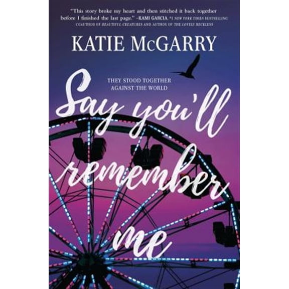 Pre-Owned Say You'll Remember Me (Paperback) 1335014306 9781335014306