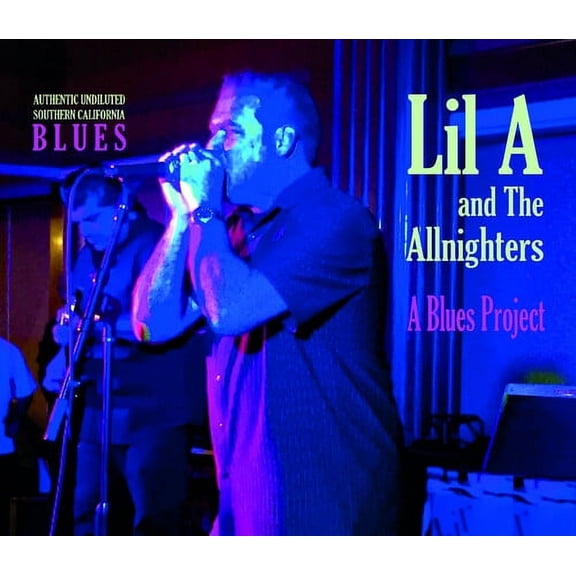 Lil a & the Allnighters - A Blues Project - Music & Performance - CD