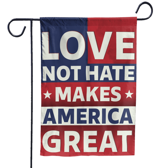 Lotusprinthandmade Love Not Hate Makes America Great 100% Polyester Garden Flag 12x18 inches