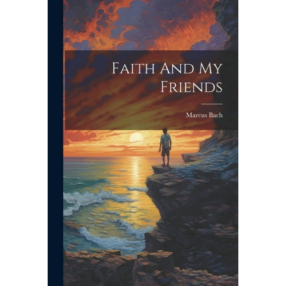 Faith And My Friends (Paperback)