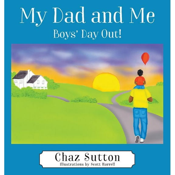 My Dad and Me: Boys' Day Out!, (Hardcover)