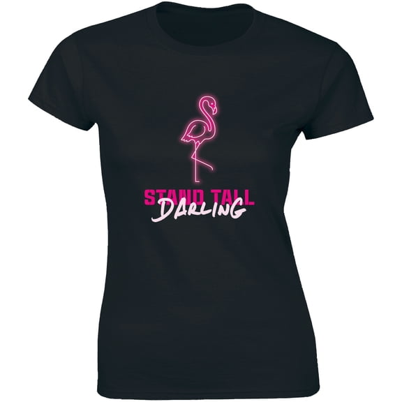 Stand Tall Darling - Fabulous Pink Flamingo On Vacation Women's T-Shirt
