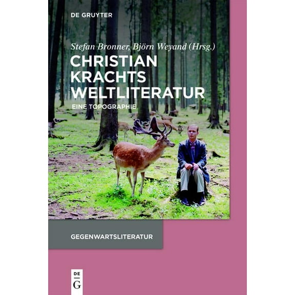 Gegenwartsliteratur Christian Krachts Weltliteratur, (Paperback)
