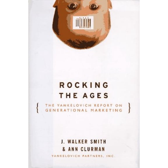 Pre-Owned The Yankelovich Report on Generational Marketing : Reaching America's Three Consumer Generations (Hardcover)