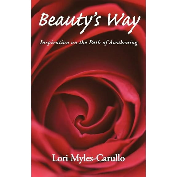 Beauty's Way: Inspiration on the Path of Awakening, (Paperback)