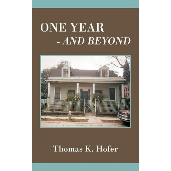 One Year - And Beyond (Paperback)