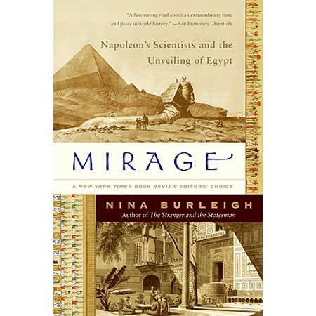Mirage : Napoleon's Scientists and the Unveiling of