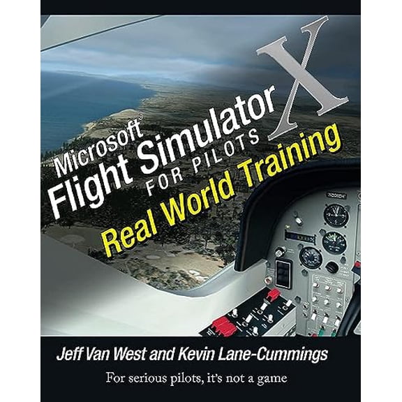 Pre-Owned Microsoft Flight Simulator X for Pilots: Real World Training (Paperback) 0764588222 9780764588228